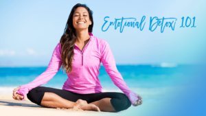 Boost Your Well-being with an Emotional Detox Cleanse