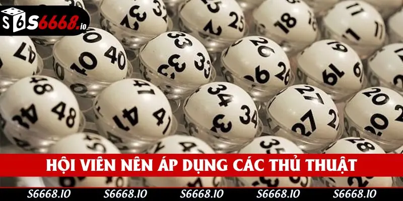 Hội viên nên áp dụng các thủ thuật vào cá cược chọn số