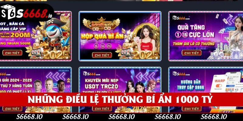 Thưởng bí ẩn 1000 tỷ và những điều lệ cần biết Thưởng bí ẩn 1000 tỷ và những điều lệ cần biết